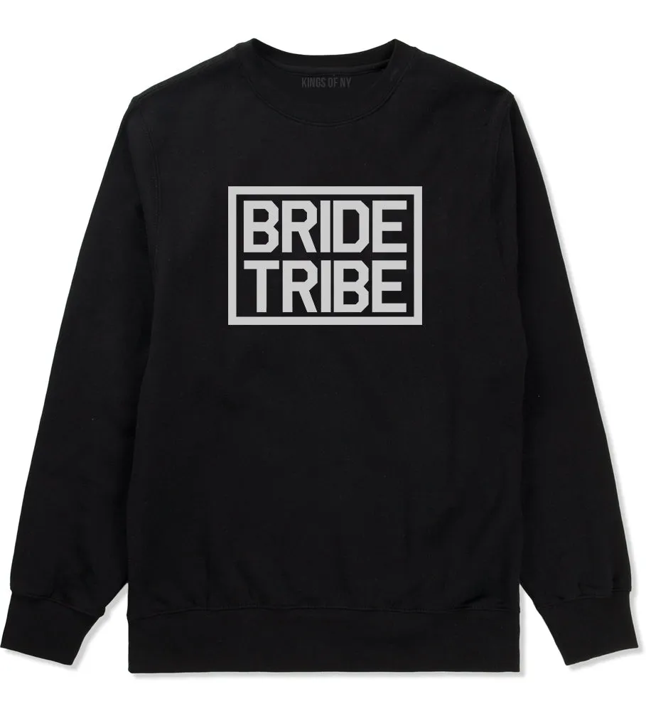Bride Tribe Bachlorette Party Mens Crewneck Sweatshirt